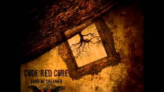 Code : Red Core - Land Of Dreamer (Feat. Psycho Asylum)