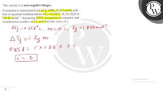 The answer is a non-negative integer. A complex is represented as \...