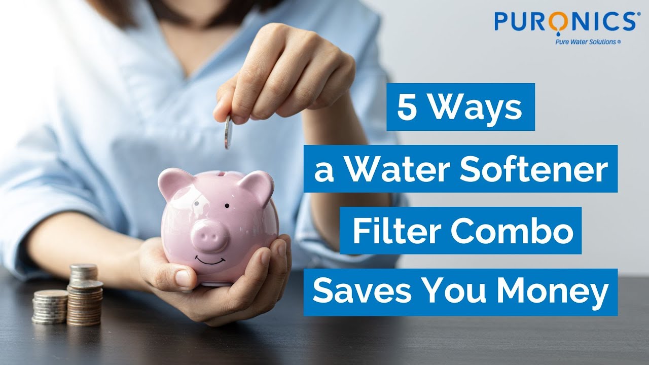 5 Ways a Water Softener Filter Combo Saves You Money YouTube