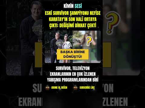 Eski Survivor Şampiyonu Nefise Karatay'ın Son Hali Ortaya Çıktı: Değişimi Dikkat Çekti