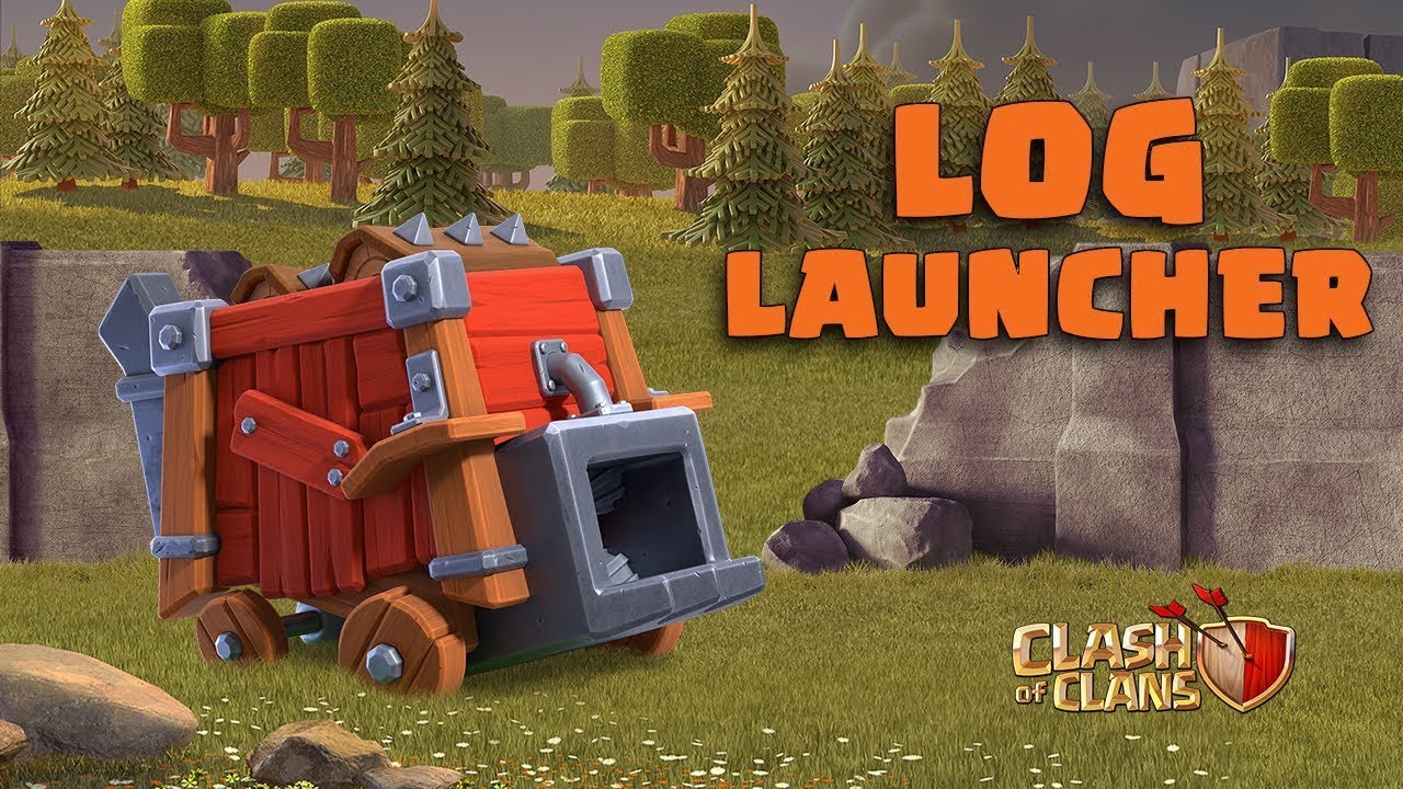 Clash Of Clans Introducing Log Launcher YouTube