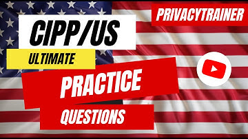 Master the CIPP/US Exam: 20 Essential Practice Questions Explained! | Unofficial