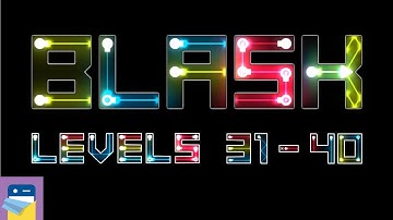 BLASK: Levels 31 - 40 Walkthrough & iOS/ Android/ PC Gameplay (by Pawel Delimata / Small Big Square)