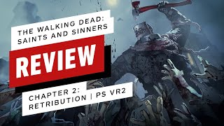 The Walking Dead: Saints & Sinners – Chapter 2: Retribution PS VR2 Review (Video Game Video Review)