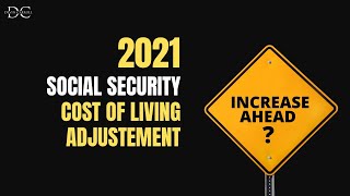 BREAKING: The 2021 Social Security Cost of Living Adjustment
