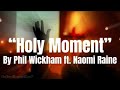 Phil Wickham Holy Moment mp3