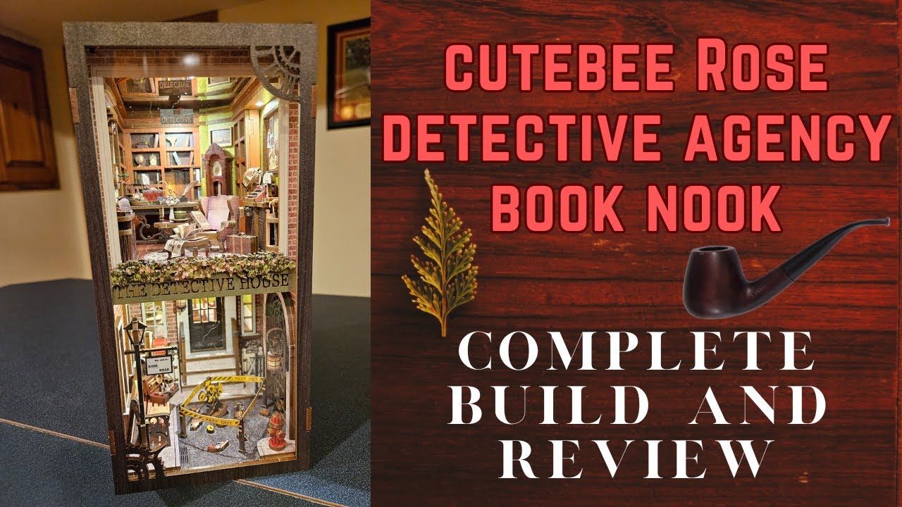Cutebee Rose Detective Agency Book Nook w/ Dustcover Complete Build &  Review 