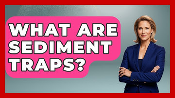 What Are Sediment Traps? - Civil Engineering Explained