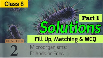 DAV class 8 science chapter 2 Solutions - Objective Questions, Fill Up, Matching & MCQ