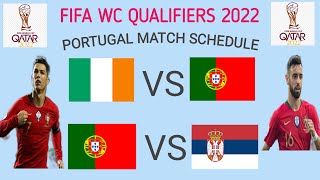FIFA World Cup Qualifiers 2022 : Portugal Match Schedule | Portugal Next Match WC Qualifiers