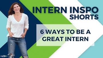 6 Ways to Be a GREAT Intern #shorts