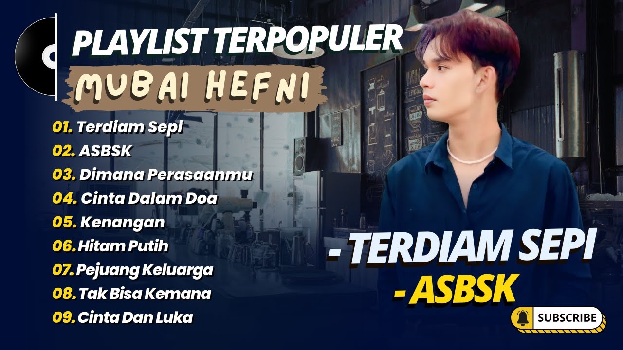 MUBAI - TERDIAM SEPI - ASBSK - DIMANA PERASAANMU || LAGU POP TERPOPULER 2025