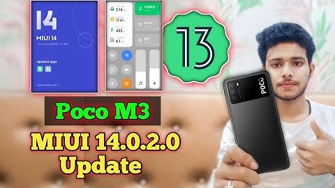 Poco M3 MIUI 14.0.2.0 Update | Poco M3 MIUI 14 Android 13 Update Release Date In India & Features