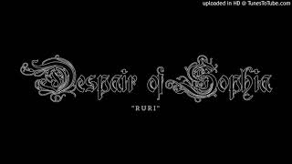Despair Of Sophia - Ruri