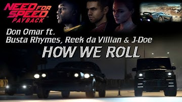 NFS: Payback | Don Omar ft. Busta Rhymes, Reek da Villian & J-Doe - How We Roll