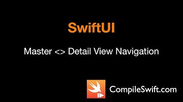 Creating a Master / Detail View Navigation using SwiftUI