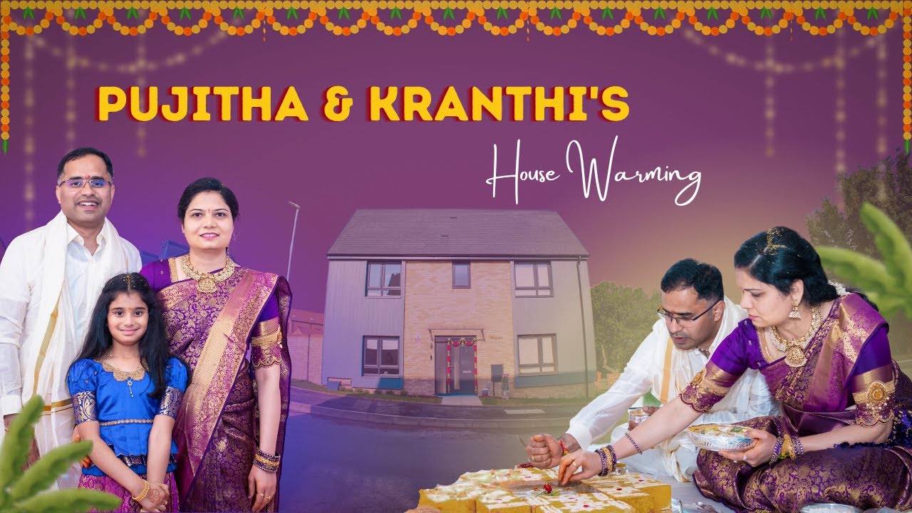 Pujitha & Kranthi’s Dream House Warming in Dartford, London| 4K | UK | Snap U | +44 7933 223422