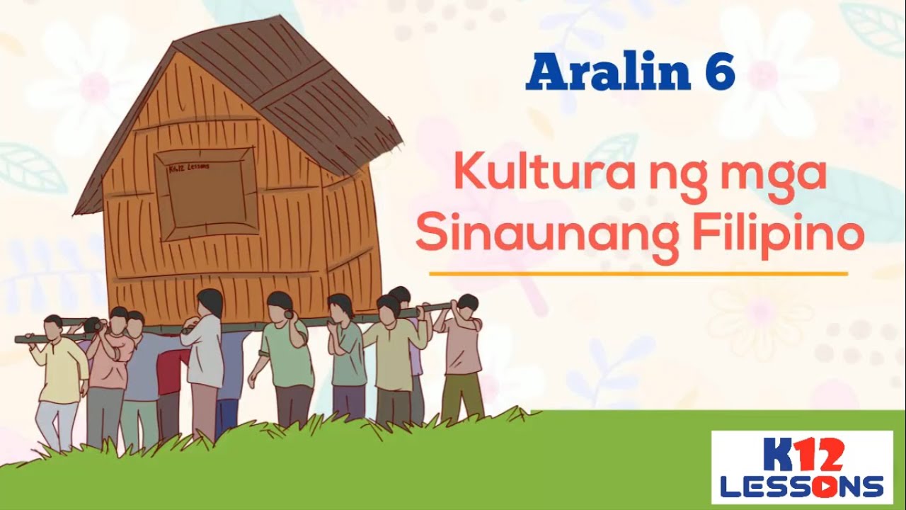 AP5 Unit 1 Aralin 6 Kultura ng mga Sinaunang Filipino YouTube