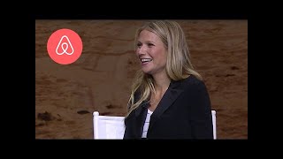 Gwyneth Paltrow + Brian Chesky: Cultivating the Art of Taste & Style | Airbnb Open 2016 | Airbnb