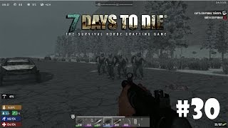 7 Days to Die (Alpha 15) #30 - Когда закончились бинты! 7 Days to Die (Alpha 15) #30 - Когда закончились бинты!