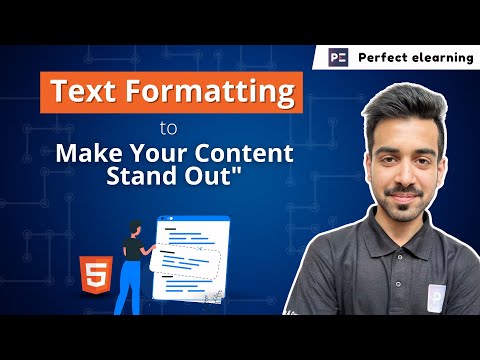 Everything You Need to Know About Formatting Text in HTML | FREE HTML course | Perfect eLearning
