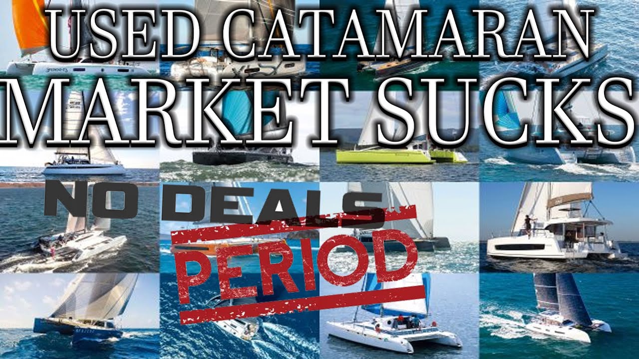Buying a used catamaran