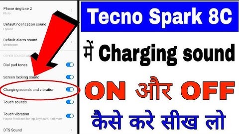 tecno spark 8c me charging sounds/vibration off on off kaise kare।charging sounds/vibration in Tecno