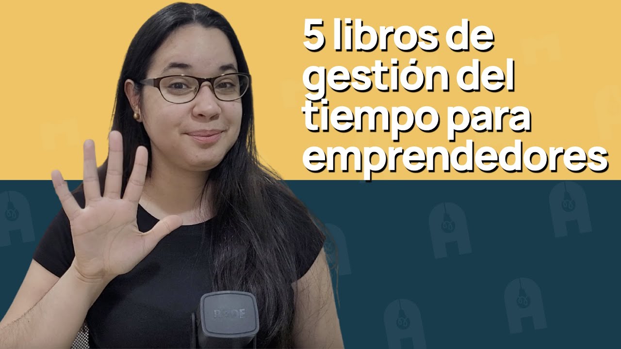 5 libros de gestión del tiempo para emprendedores - YouTube