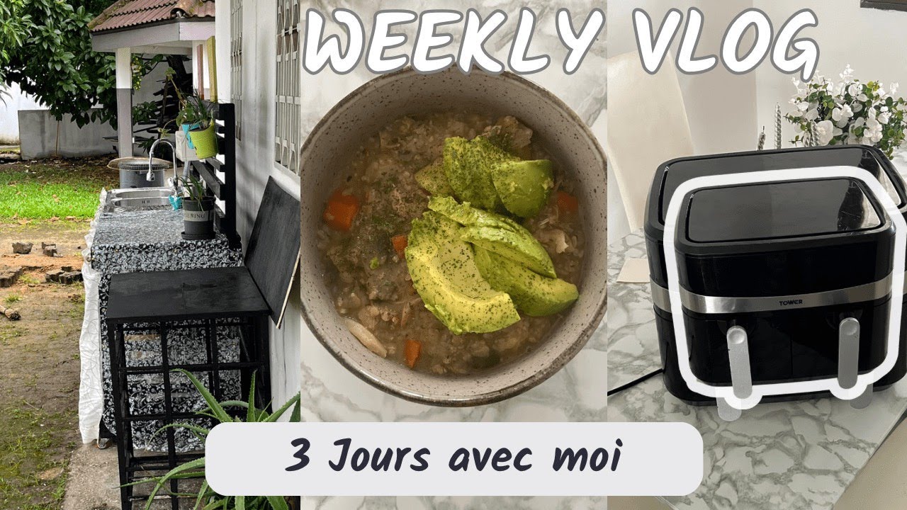 WEEKLY VLOG CAMEROUN | NOUVELLE CUISINE EXTERIEURE, SOUPE DETOX, HAUL CHINA MALL, RETOUR DE COURSES