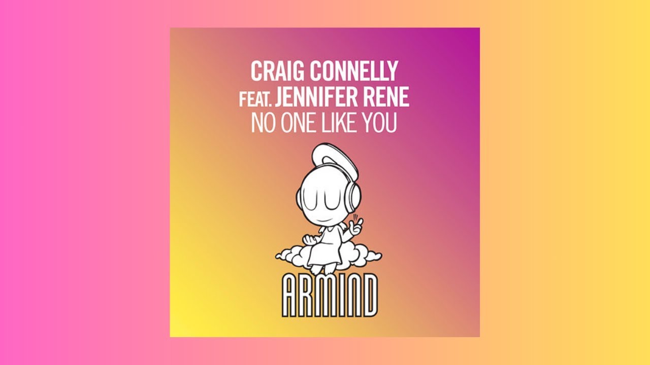 Craig Connelly feat. Jennifer Rene - No One Like You (Original Mix