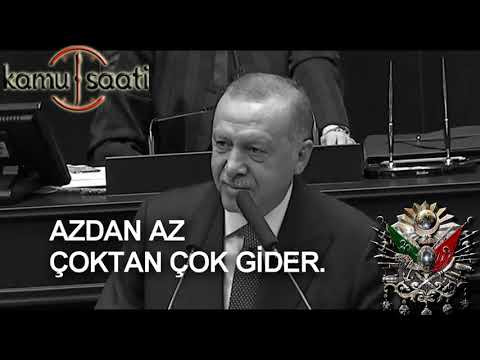 Başkan Erdoğan Azdan Az gider, Çoktan Çok Gider