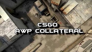 CS:GO - AWP Collateral