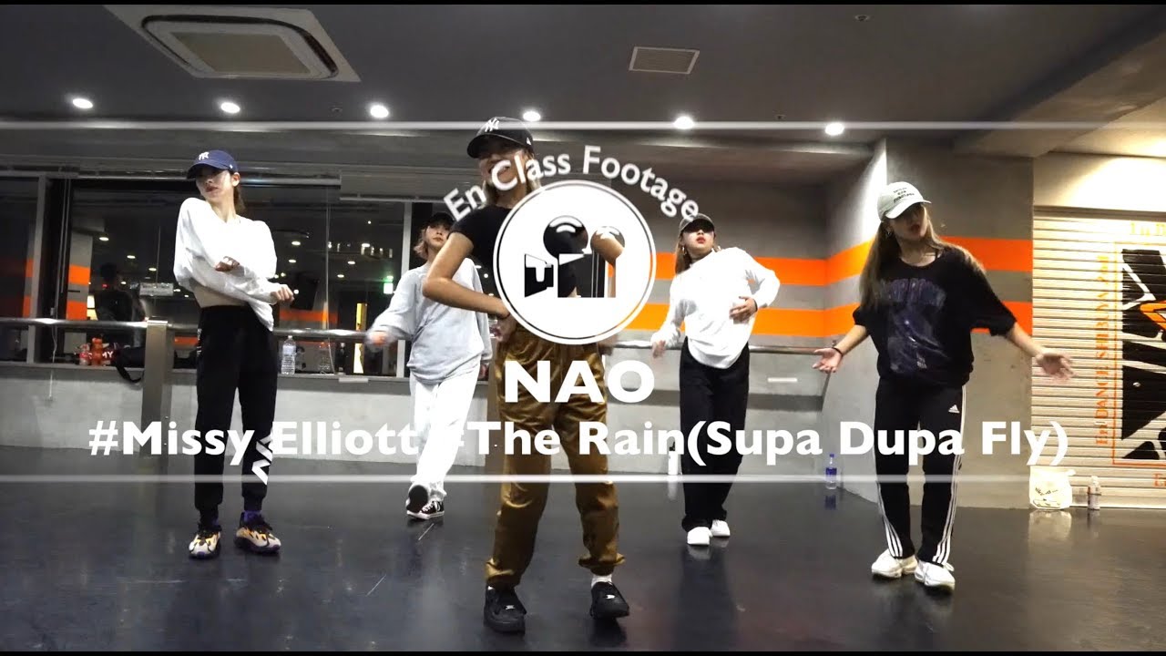 NAO "The Rain(Supa Dupa Fly) / Missy Elliott" @En Dance Studio SHIBUYA SCRAMBLE