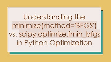 Understanding the minimize(method=
