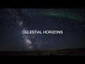 Celestial Horizons - ambient music