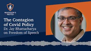 The Contagion of Covid Policy  Dr  Jay Bhattacharya on Freedom of Speech by James Madison Program in American Ideals and Institutions 213 views 3 weeks ago 55 minutes