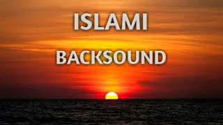 Backsound Nasyid Bagus Menyentuh Hati || No Copyright  #8
