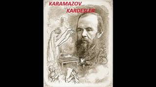 Karamazov Kardeşler (Sesli kitap)  1. bölüm / Dostoyevski