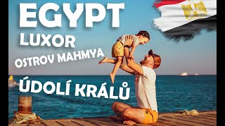 Egypt v Únoru - LUXOR - ÚDOLÍ KRÁLŮ - HURGHADA - MAHMYA - DOVOLENÁ - CESTOVÁNÍ S DĚTMI