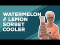 Love & Best Dishes: Watermelon and Lemon Sorbet Cooler Recipe | Summer Drink Ideas