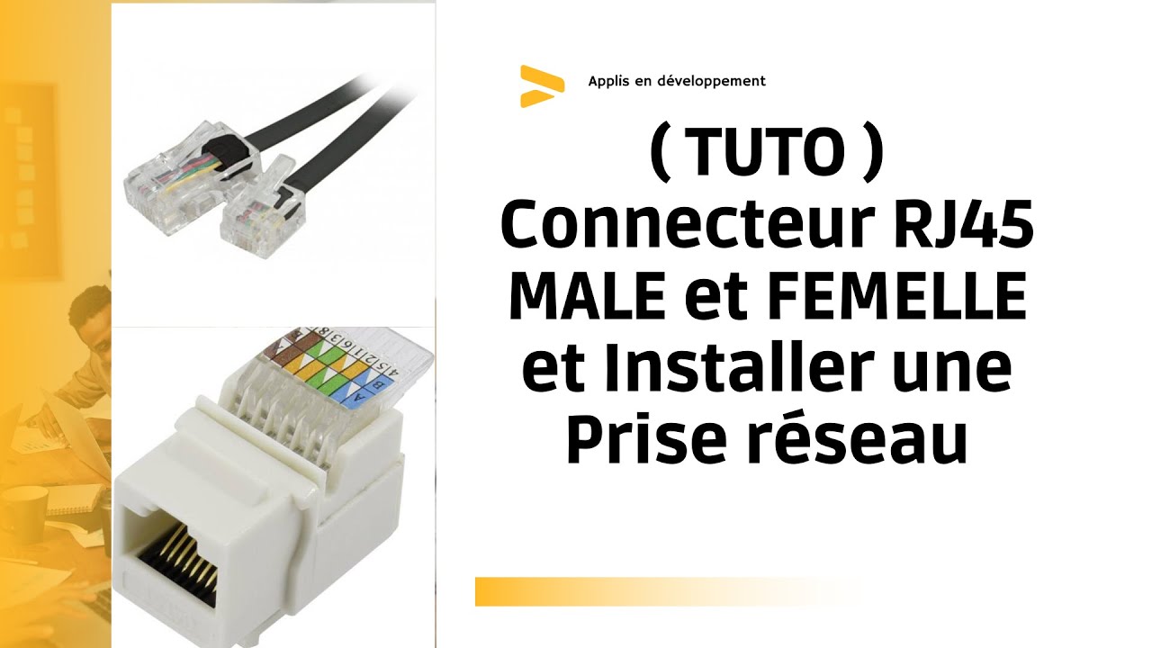 ( Câblage réseau ) Connecteur RJ45 MALE et FEMELLE et Installer une ...