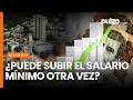 Qué dice la ley sobre subir el salario mínimo por segunda vez en 2026, como lo plantea Petro | Pulzo