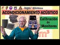 HOME STUDIO  Acondicionamiento ACÚSTICO, CALIBRACIÓN  de MONITORES