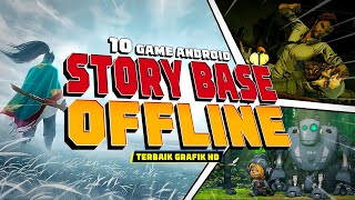 10 Game Android Story Based OFFLINE Grafik HD Terbaik 2023