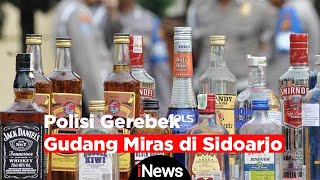 Ratusan Botol Miras Kadar Alkohol Tinggi Disita Satpol Pp Dan Polres Sidoarjo