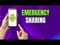 Share Your Location in Emergencies! Emergency Sharing on Samsung Galaxy