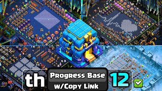 New Coc Th12 Progress Base And Showcase Base With Link Th12 Funny Troll Base 2025