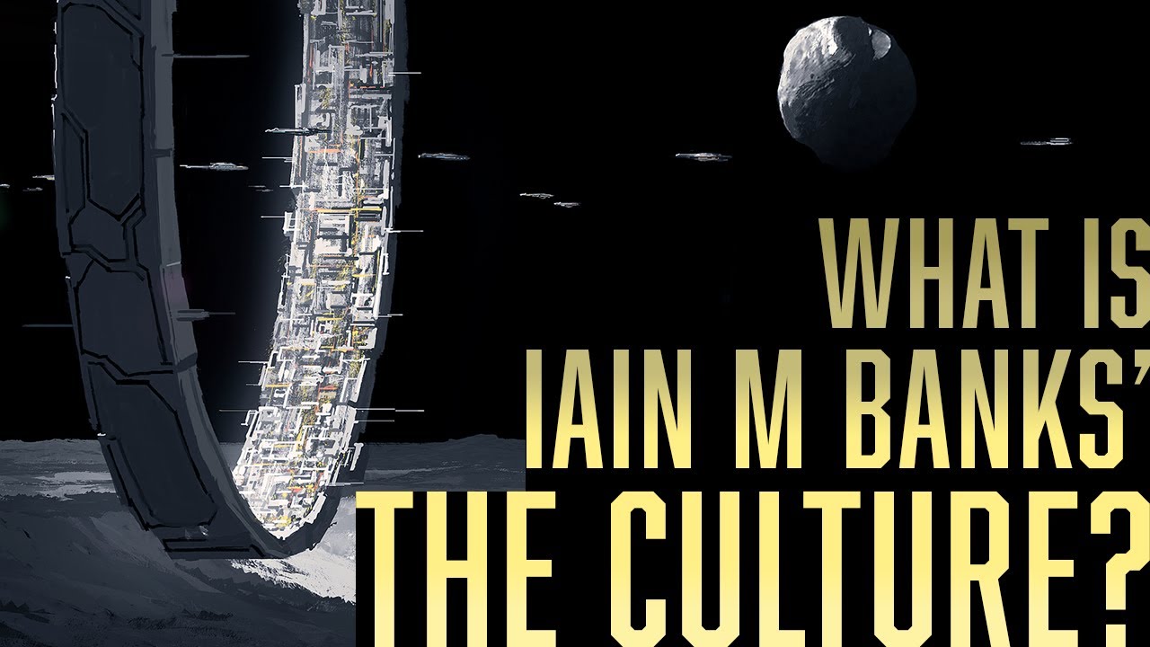 What is Iain M Banks' The Culture? 