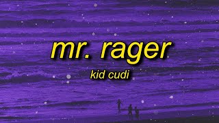 (1 hour version) Kid Cudi - Mr. Rager (tiktok version) Lyrics | mr rager tell me where you're going
