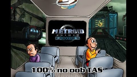 Metroid Prime 2: Echoes TAS - 100% no out of bounds in 1:37
